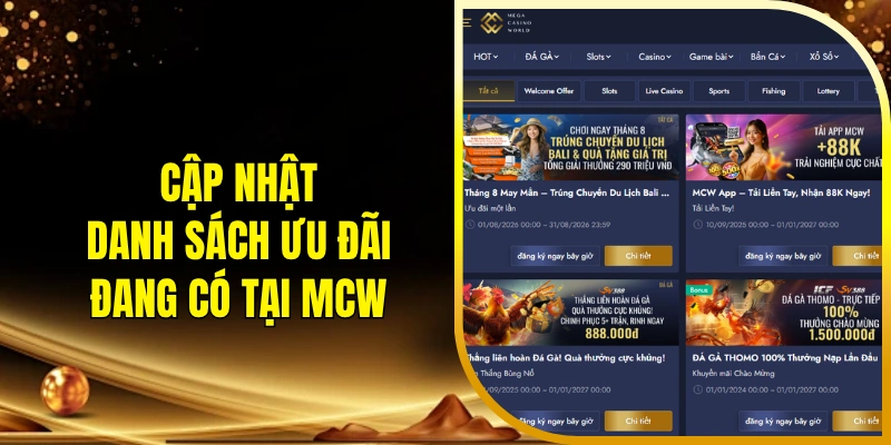 Cập nhật danh sách ưu đãi đang có tại MCW